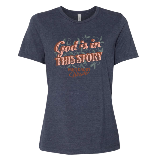 GOD IS IN THIS STORY LADIES TEE