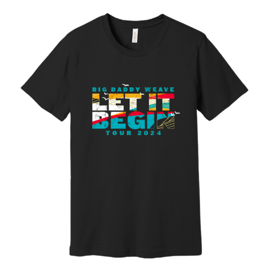 LET IT BEGIN 2024 TOUR TEE